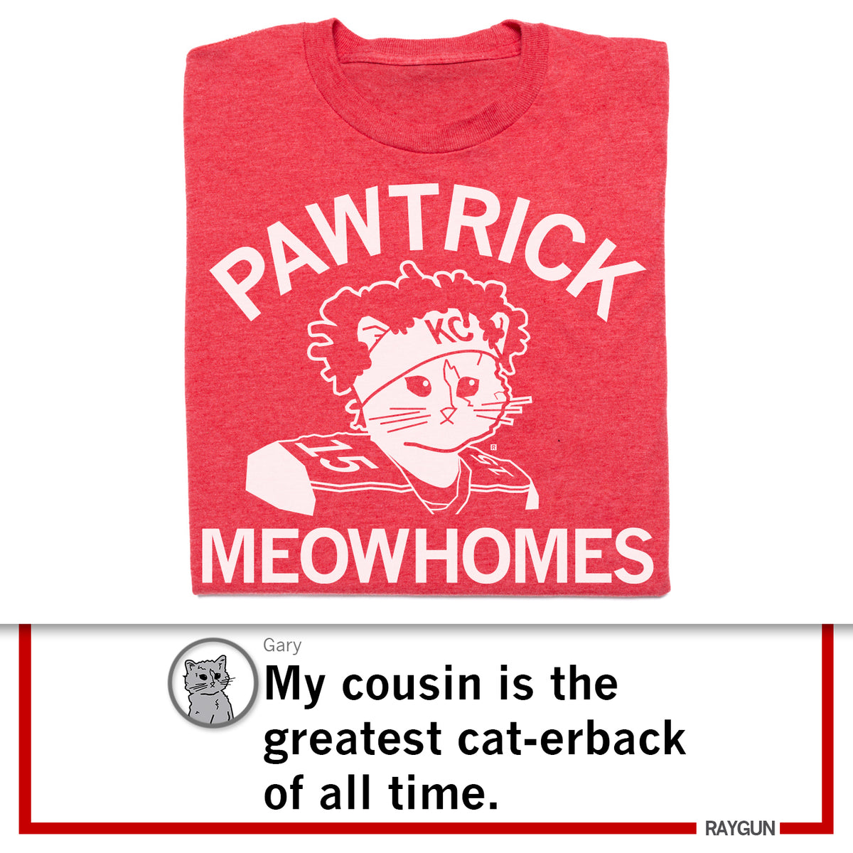 Red union made t-shirt featuring a cartoon cat dressed as a football player with the text PAWTRICK MEOWHOMES, displayed above a social media-style comment about a cat-erback.