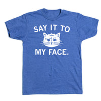 Say It To My Face
