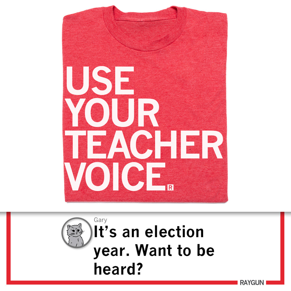 Use Your Teacher Voice