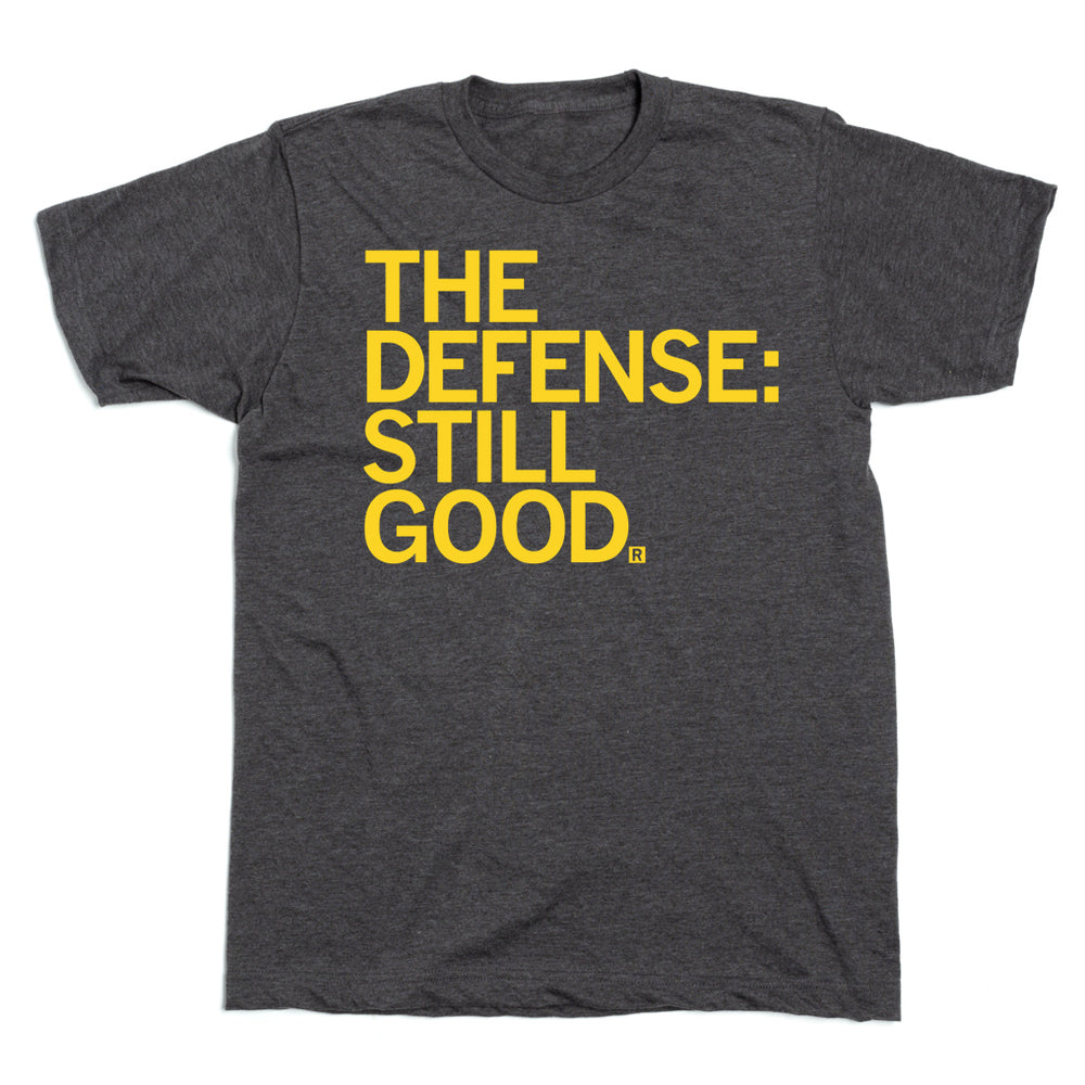 The Defense: Still Good