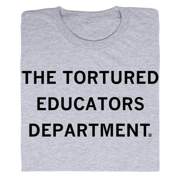 The Tortured Educators Dept