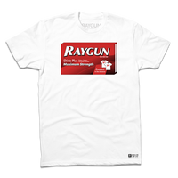 A white t-shirt with a black & red print spoofing a Tylenol box. It says, "RAYGUN. Pew Pew Pew. Shirts Plus stickers, trinkets - the whole spectrum. Maximum Strength. Greatest in the universe."