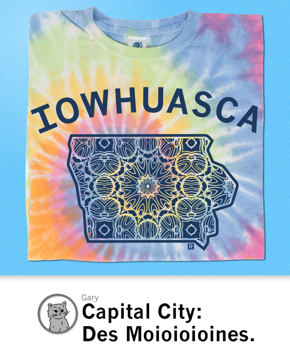 Iowhuasca Tie Dye