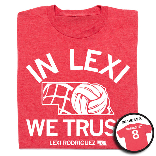 Heather red t-shirt with white text reading IN LEXI WE TRUST above an outline of Nebraska containing a volleyball, and a small inset showing RODRIGUEZ 8 printed on the back.