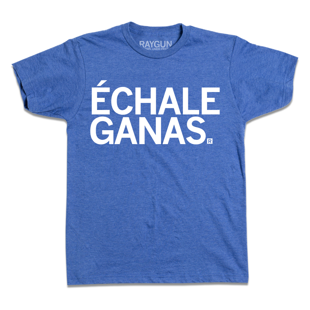 Echale Ganas