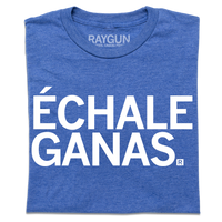 Echale Ganas