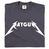 Heavyweight graphite t-shirt with RAYGUN printed in white in a heavy metal-style font.