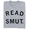 A heather grey RAYGUN t-shirt with the text READ SMUT printed in black capital letters.