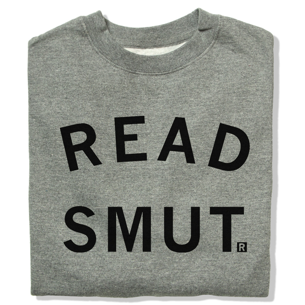 Gray RAYGUN crew sweatshirt with the words READ SMUT printed in black capital letters.