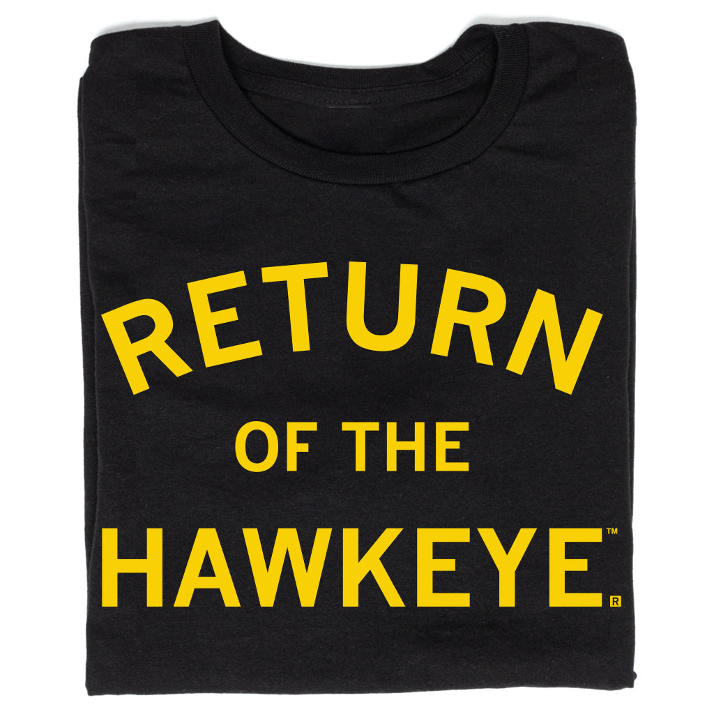 Black union-made T-shirt with the yellow text RETURN OF THE HAWKEYE.