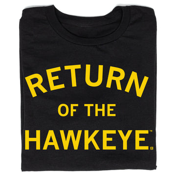 Black union-made T-shirt with the yellow text RETURN OF THE HAWKEYE.