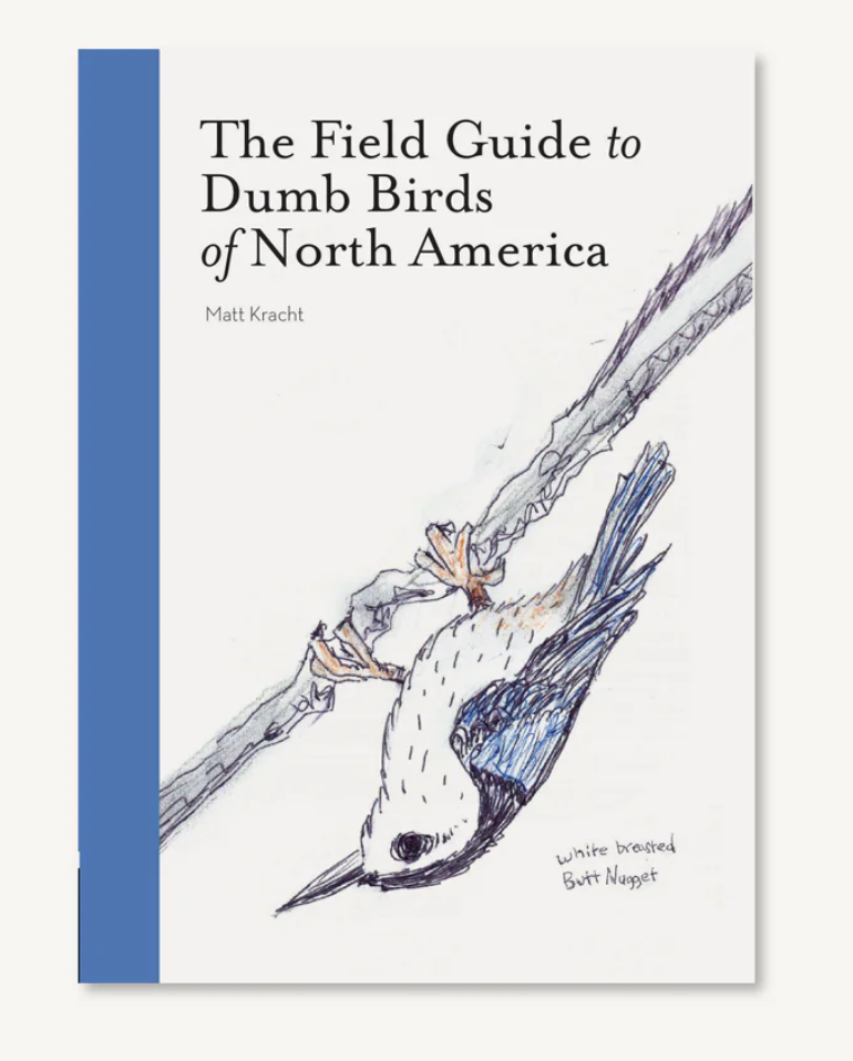 Chronicle: The Field Guide to Dumb Birds of North America