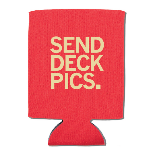Red fade-resistant polyester beverage koozie featuring the text SEND DECK PICS. printed in yellow peach plastisol ink.