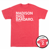 Short-sleeve heather red t-shirt with left-aligned white text that reads "Madison digs Bardaro" with smaller print below that says, "Anna Bardaro" with a small outline of Wisconsin to the right that has 2 in its center. In the bottom right corner a circular image is overlayed that shows the back of the shirt printed like a sports jersey with "Bardaro" above 2.