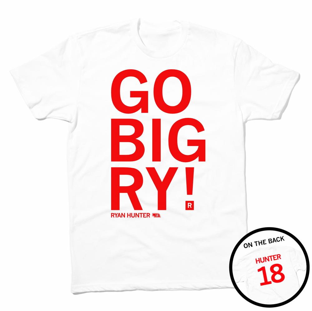 Short-sleeve white t-shirt with bright red ink that says, "GO BIG RY" in giant print above small text that reads "RYAN HUNTER" with an outline of Nebraska to the right. A circle image overlayed in the bottom right corner shows the back printed like a sports jersey with "HUNTER" above 18.