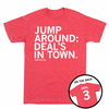 Short-sleeve heather red t-shirt with left-aligned white text that reads "Jump Around: Deal's In Town" with "Addie Deal" in smaller font below. A circle image to the bottom right shows the back of the shirt printed like a jersey with "Deal" over 3.