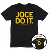 Short-sleeve black t-shirt with yellow ink text that says, "JOCE DO IT" over "Jocelyn Faison" in smaller text. A circle image to the bottom right shows the back of the shirt printed like a jersey with "FAISON over 0.