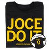 A folded black t-shirt with yellow ink text that says, "JOCE DO IT" over "Jocelyn Faison" in smaller text. A circle image to the bottom right shows the back of the shirt printed like a sports jersey.