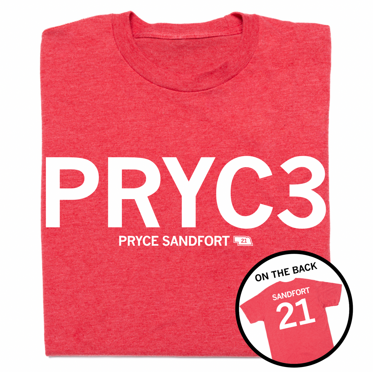 A folded heather red t-shirt with white ink print that says, "PRYC3" with smaller text below that reads "PRYCE SANDFORT." A circular image to the bottom right show the back of the shirt printed like a jersey with "SANDFORT" over 21.