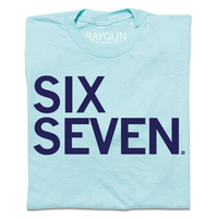 Light blue t-shirt with navy left-aligned text that says, "Six Seven"