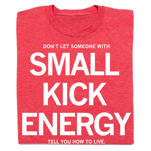 Small Kick Energy