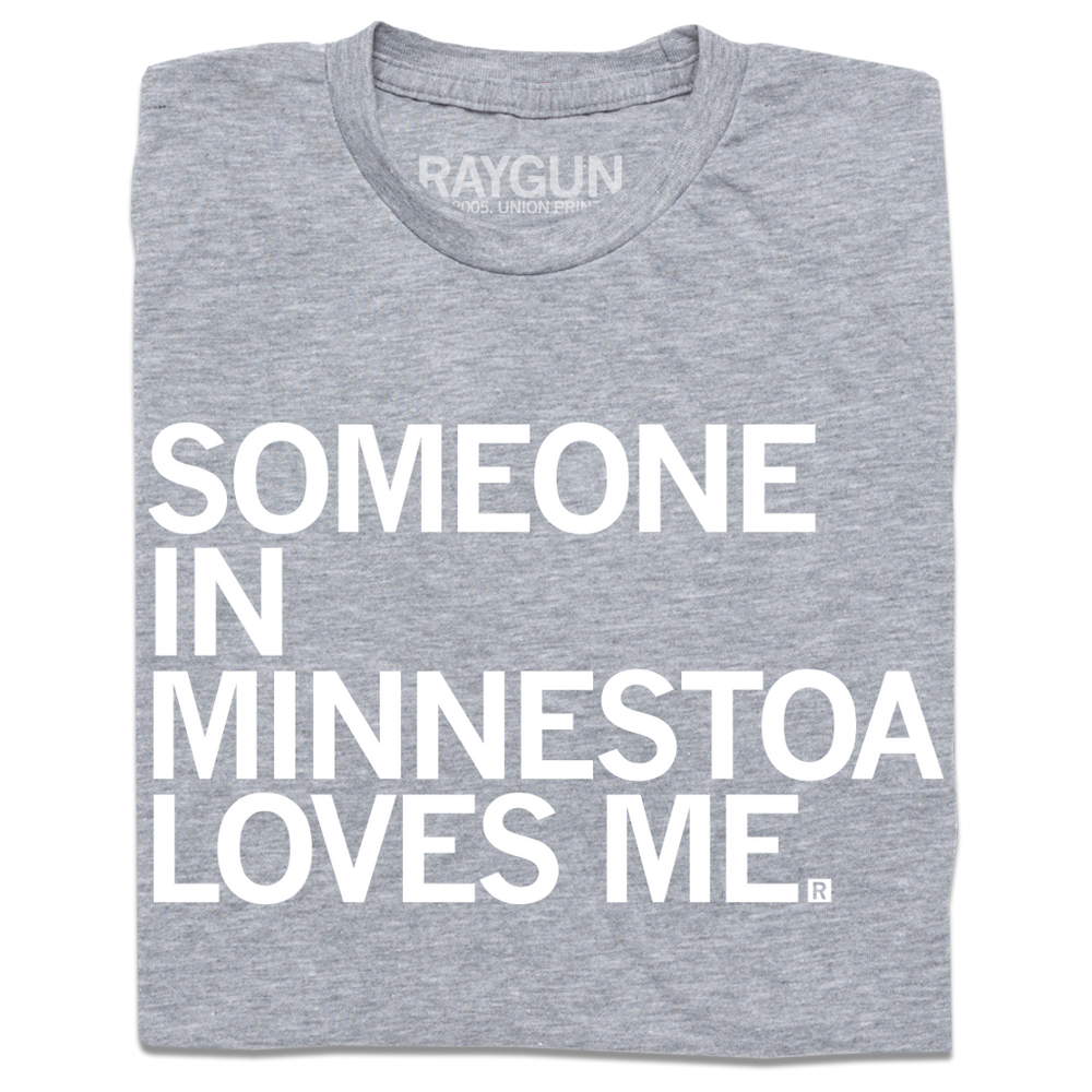 Someone Loves Me MN (R)