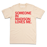 Someone in Madison Loves Me