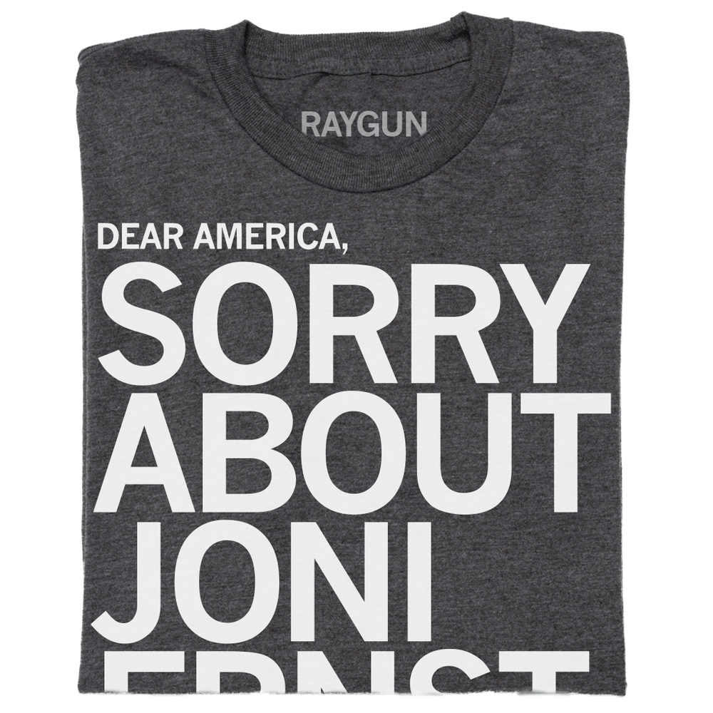 Sorry About Joni Ernst
