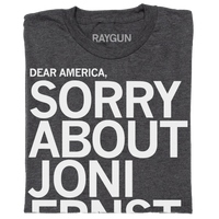 Sorry About Joni Ernst