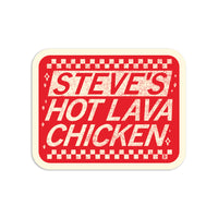 Steve's Hot Lava Chicken Die-Cut Sticker