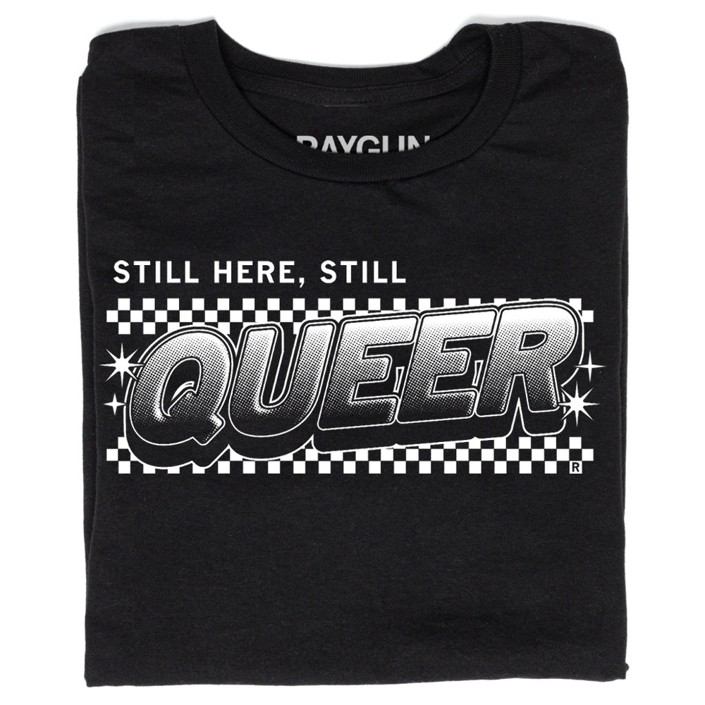 Still Here Still Queer