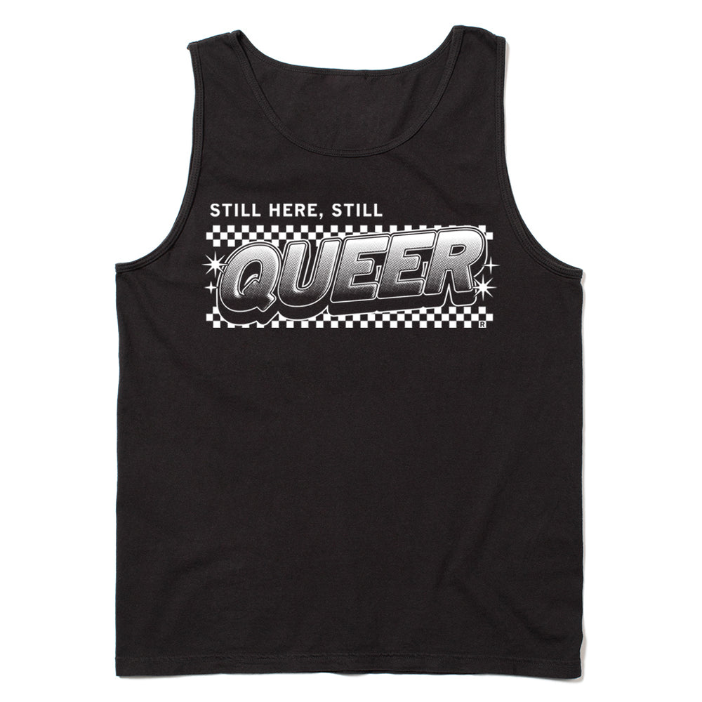 Still Here Still Queer Tank Top
