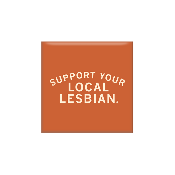 Orange square magnet with white ink that says, 