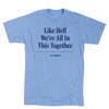 Light blue RAYGUN t-shirt featuring The Onion logo below the text Like Hell Were All In This Together.