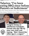 A political social media post titled Talarico: I’ve been eating BBQ since before Paxton’s 1st indictment, featuring side-by-side photos of the two men and a caption mocking Ken Paxton’s scandals, including a union made BBQ t-shirt.