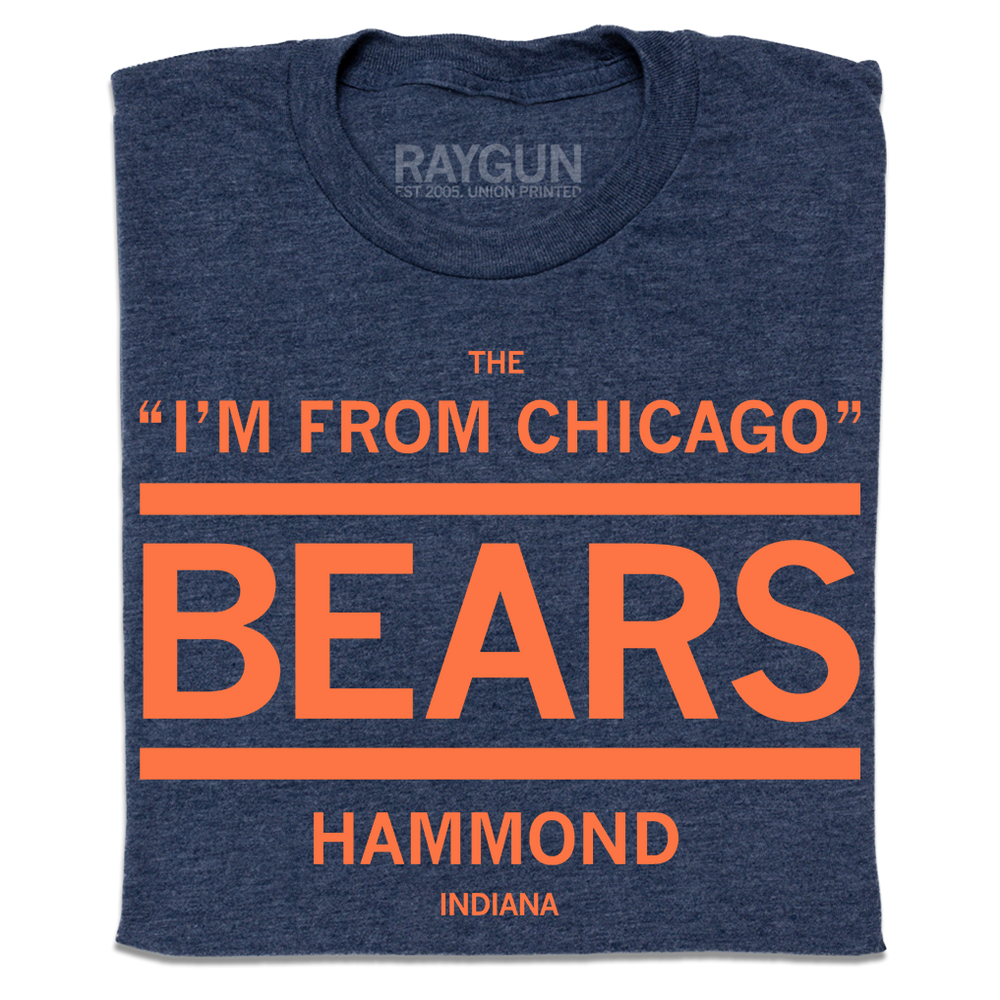 The I'm From Chicago Bears