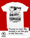 White Union Labor T-shirt featuring a graphic of a Pope wearing a Chicago White Sox hat, with the text THE POPE IS WEAK ON CRIME and POPE LEO XIV.