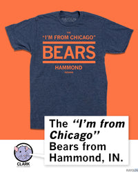 The I'm From Chicago Bears