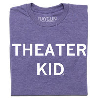 A folded heather purple t-shirt with centered white text that says "Theater Kid"
