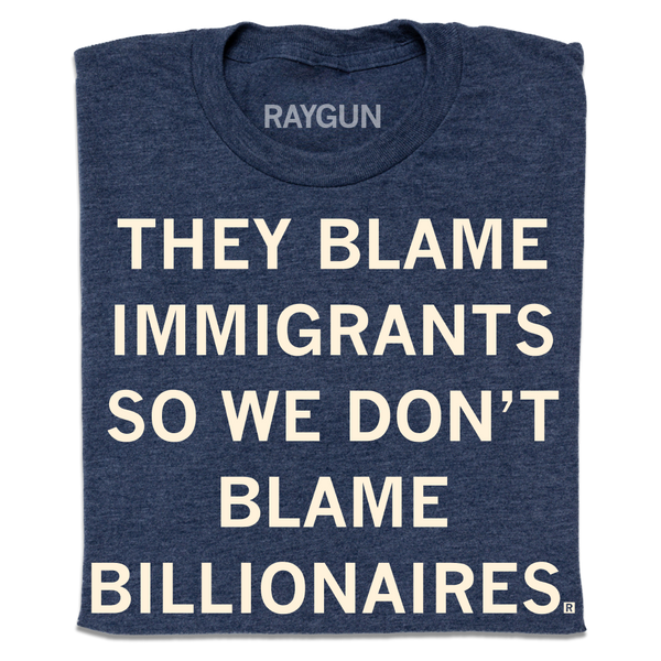 They Blame Immigrants