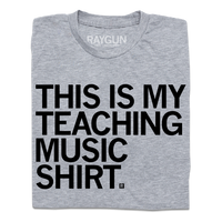 This Is My Teaching Music Shirt