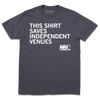 Graphite heavyweight t-shirt with THIS SHIRT SAVES INDEPENDENT VENUES and the National Independent Venue Foundation logo in white.