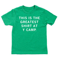 This Is The Greatest Shirt at Y Camp Kids