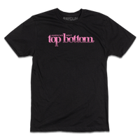 A short sleeve black t-shirt with pink ink that reads "America's Next Top Bottom."
