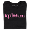 A folded black t-shirt with pink ink that reads "America's Next Top Bottom."