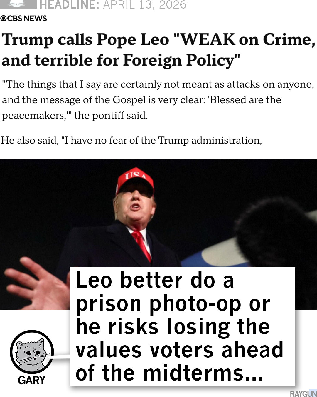 A satirical graphic featuring Donald Trump and a cartoon cat named Gary, who wears a Union Labor shirt and says, Leo better do a prison photo-op or he risks losing the values voters ahead of the midterms.