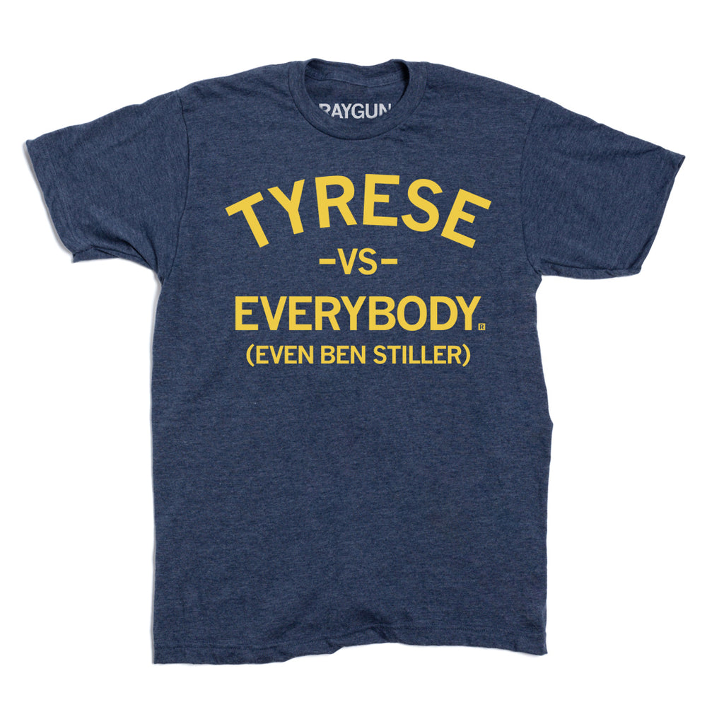 Tyrese Vs Everybody