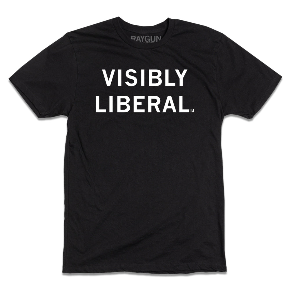 A black shirt with centered white ink text that reads "Visibly Liberal"