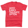 Vote Early Tailgate Often Red