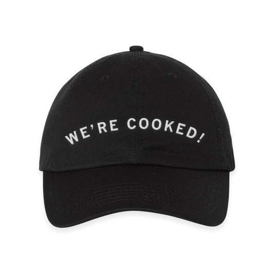 Black RAYGUN baseball cap with the words WERE COOKED! in white embroidered lettering.